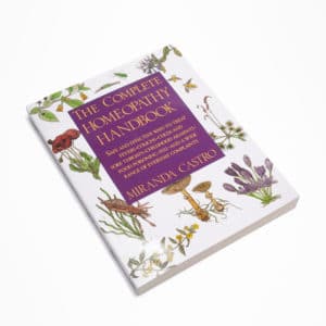 Complete Homeopathy Handbook by Miranda Castro