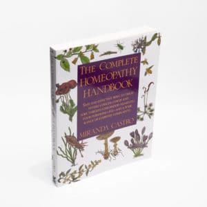 Complete Homeopathy Handbook by Miranda Castro