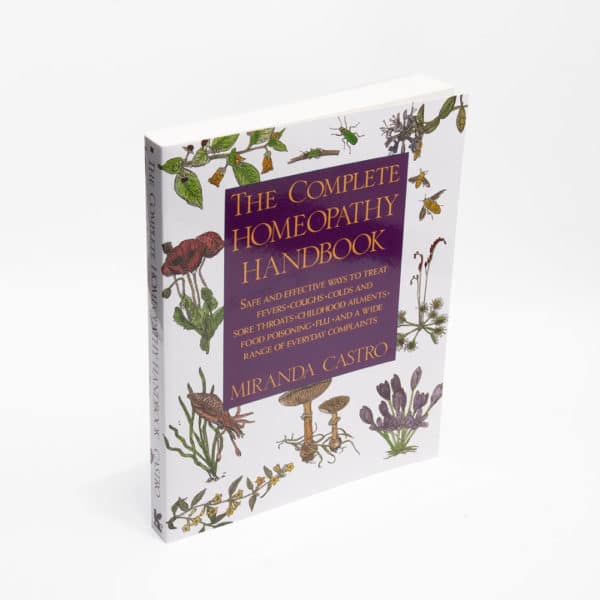 Complete Homeopathy Handbook by Miranda Castro