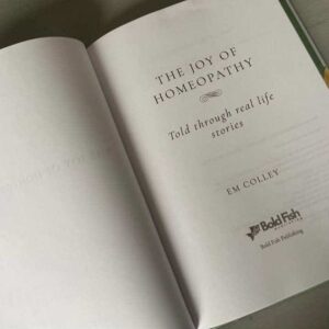 Joy of Homeopathy by Em Colley